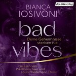 BAD VIBES. Deine Geheimnisse sterben nie