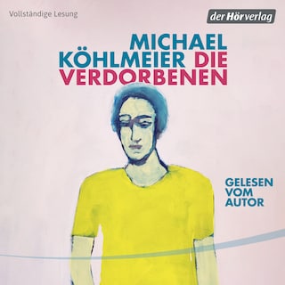 Die Verdorbenen als Hörbuch