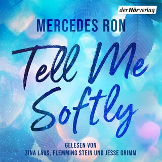 Tell Me Softly als Hörbuch