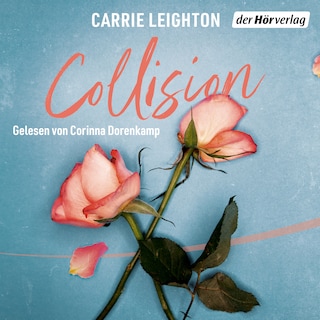 Collision. Bevor ich dich traf als Hörbuch