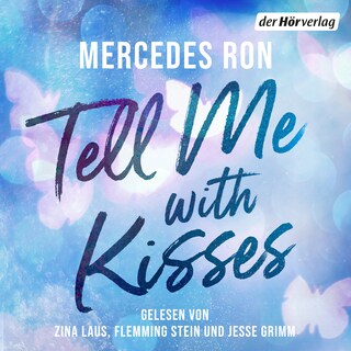Tell Me with Kisses als Hörbuch