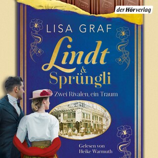 Lindt & Sprüngli (Lindt & Sprüngli Saga 2) als Hörbuch
