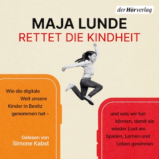 Rettet die Kindheit als Hörbuch