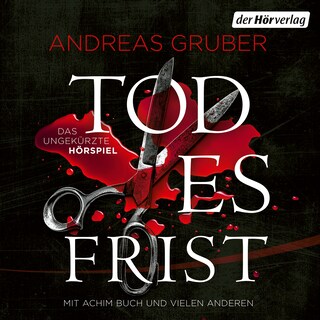 Todesfrist – Das ungekürzte Hörspiel als Hörbuch