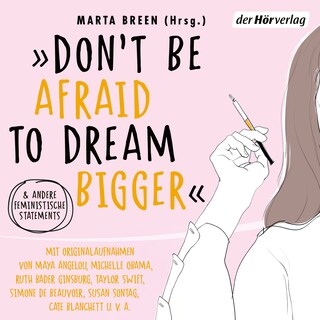 »Don't Be Afraid to Dream Bigger« als Hörbuch