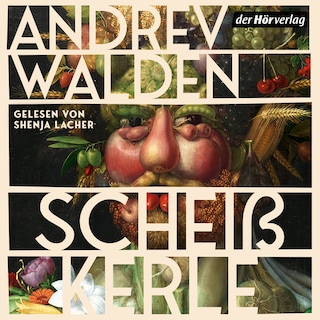 Scheißkerle als Hörbuch
