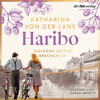 Haribo - Goldene Zeiten brechen an als Hörbuch