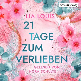21 Tage zum Verlieben als Hörbuch