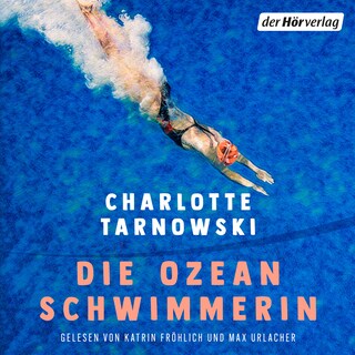 Die Ozeanschwimmerin als Hörbuch