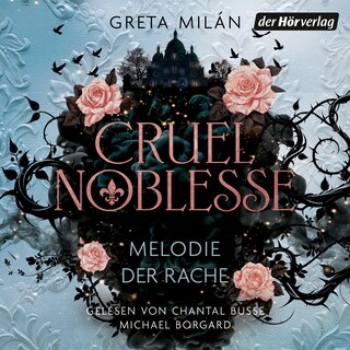 Cruel Noblesse: Melodie der Rache als Hörbuch