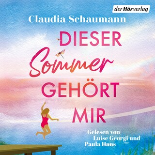 Dieser Sommer gehört mir als Hörbuch