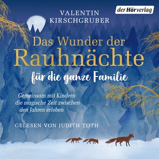 Das Wunder der Rauhnächte für die ganze Familie als Hörbuch