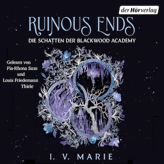 Ruinous Ends – Die Schatten der Blackwood Academy als Hörbuch