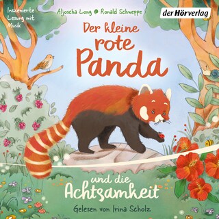 Der kleine rote Panda und die Achtsamkeit als Hörbuch