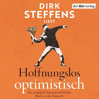 Hoffnungslos optimistisch als Hörbuch