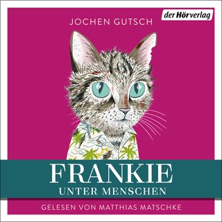 Frankie – Unter Menschen als Hörbuch