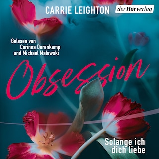 Obsession - Solange ich dich liebe als Hörbuch