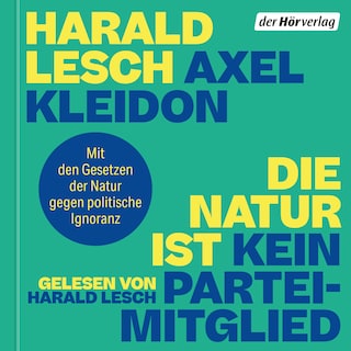 Die Natur ist kein Parteimitglied als Hörbuch