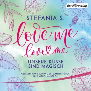 Love Me, Love Me als Hörbuch