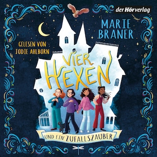 Vier Hexen und ein Zufallszauber als Hörbuch
