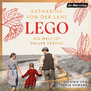 Lego - Die Welt ist voller Träume als Hörbuch
