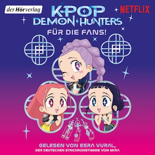 KPop Demon Hunters – Für die Fans! als Hörbuch