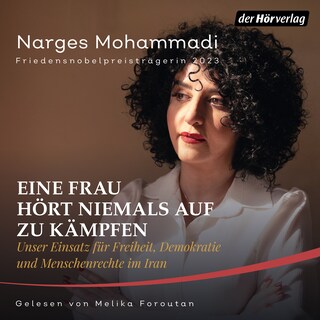 Eine Frau hört niemals auf zu kämpfen als Hörbuch