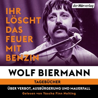 Ihr löscht das Feuer mit Benzin als Hörbuch