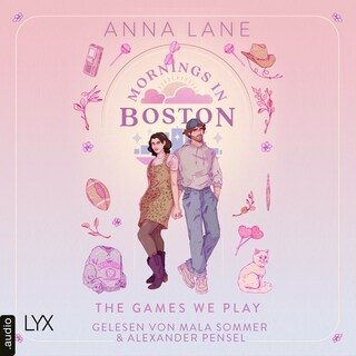 Mornings in Boston - The Games We Play - Love on Air, Teil 3 als Hörbuch