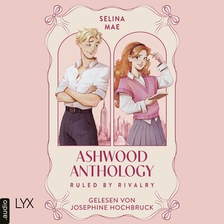 Ruled by Rivalry - Ashwood Anthology, Teil 1 als Hörbuch