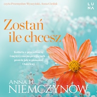 Zostań, ile chcesz