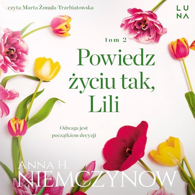 Powiedz życiu tak, Lili