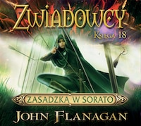 Zwiadowcy. Tom 18. Zasadzka w Sorato