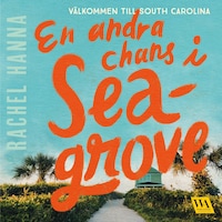 En andra chans i Seagrove
