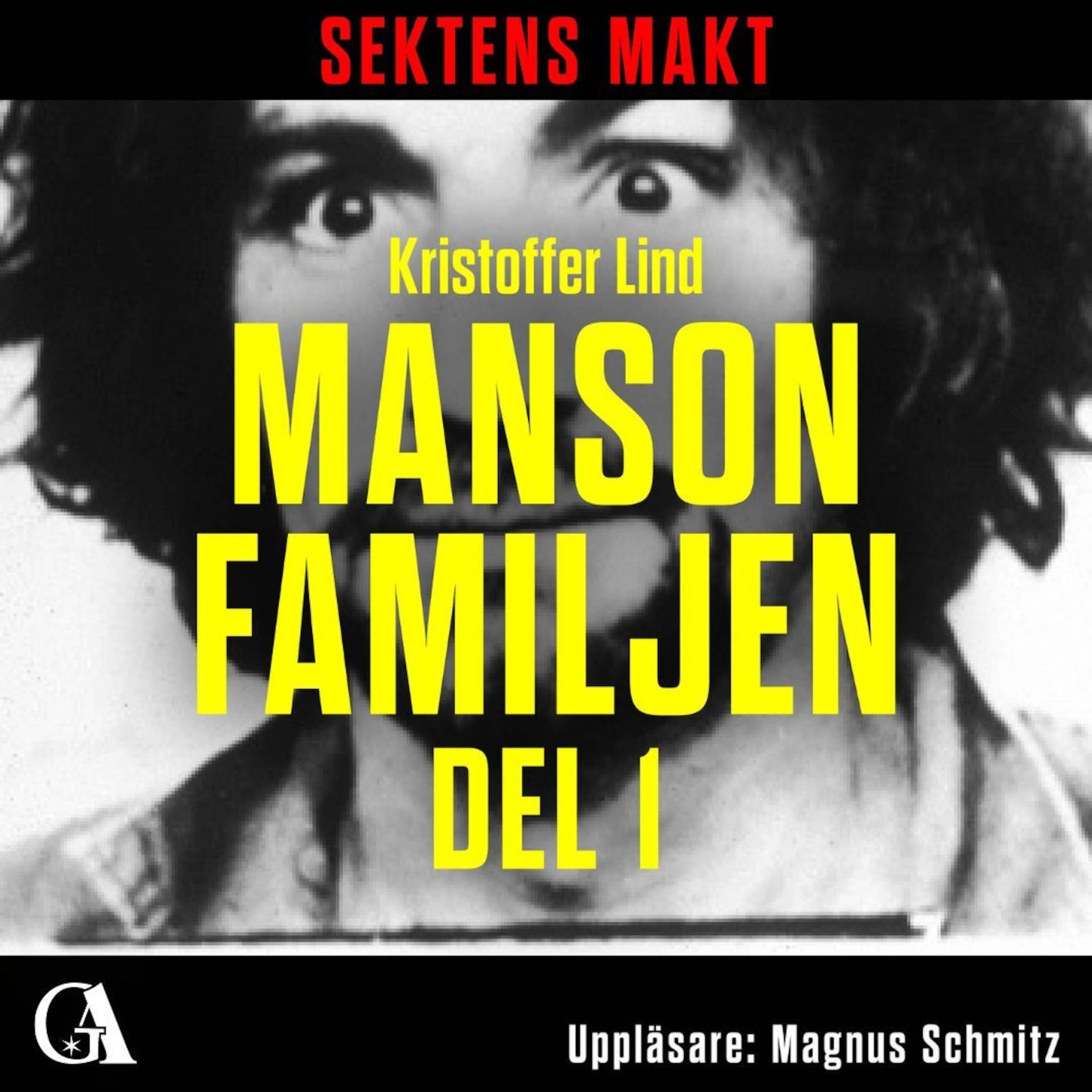 Sektens makt – Manson-familjen del 1