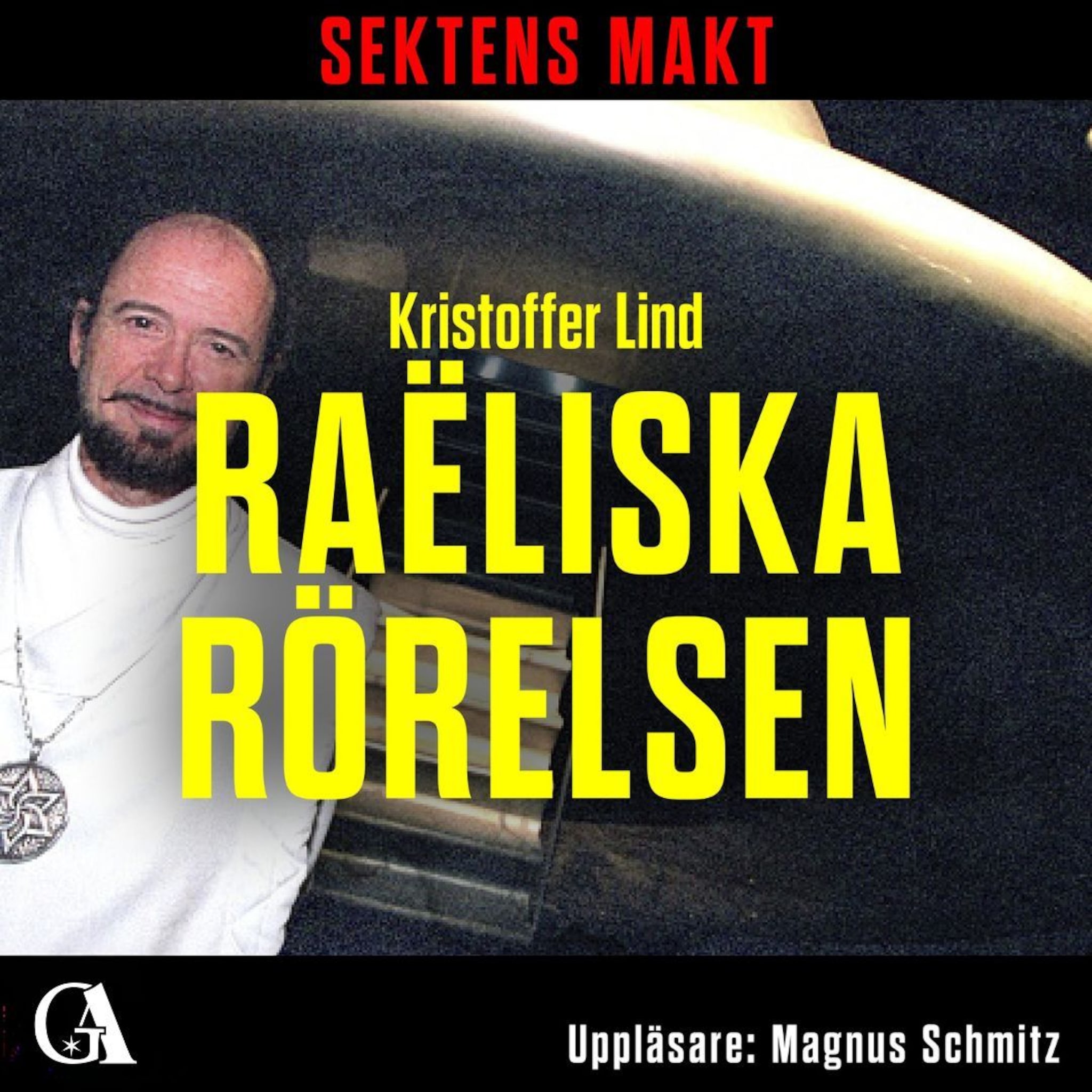 Sektens makt – Raëliska rörelsen