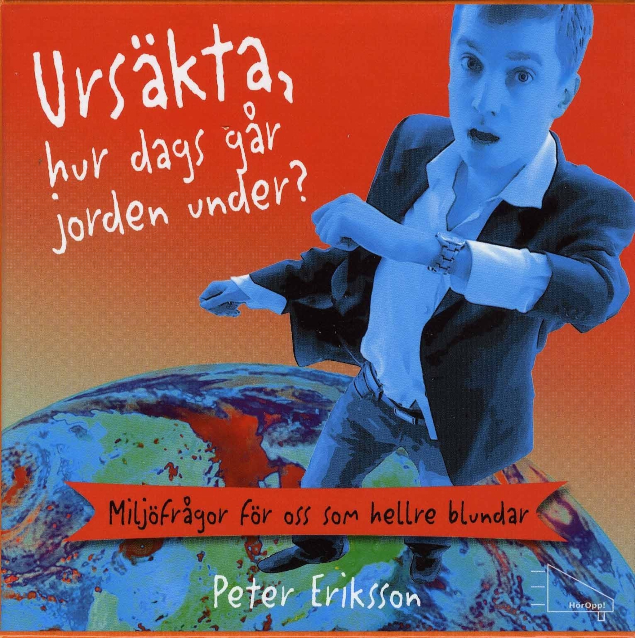 Ursäkta hur dags går jorden under