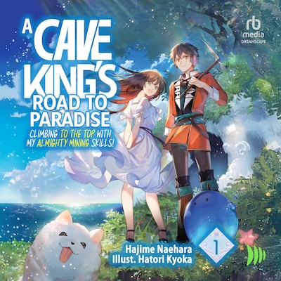 A Cave King's Road to Paradise