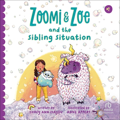 Zoomi and Zoe and the Sibling Situation