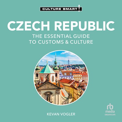 Czech Republic - Culture Smart!