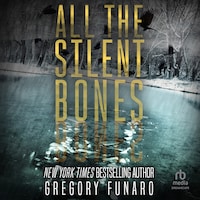 All the Silent Bones