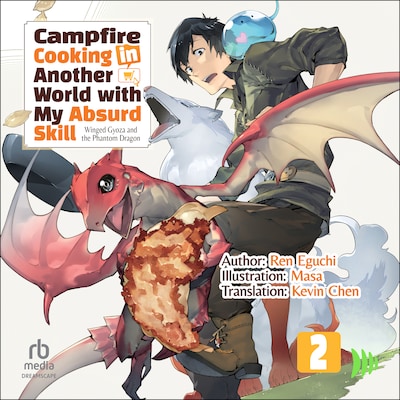 Campfire Cooking in Another World with My Absurd Skill: Volume 2