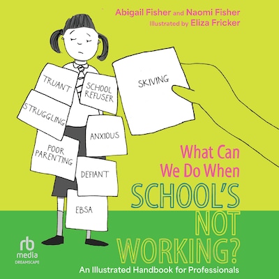 What Can We Do When School’s Not Working?