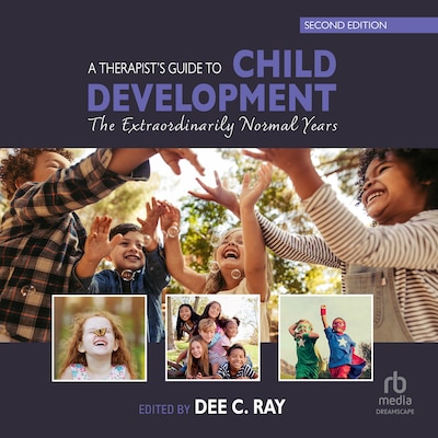 A Therapist's Guide to Child Development
