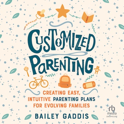 Customized Parenting