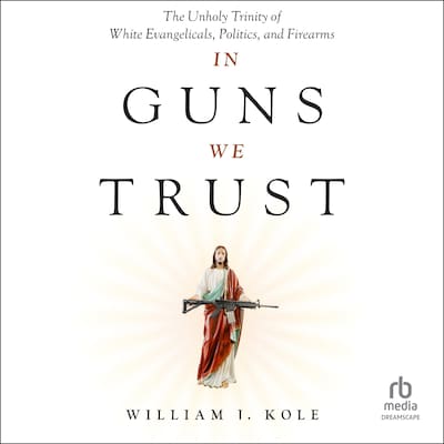 In Guns We Trust