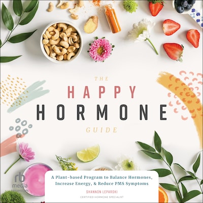 The Happy Hormone Guide