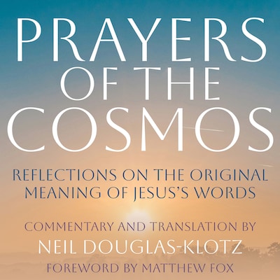 Prayers of the Cosmos