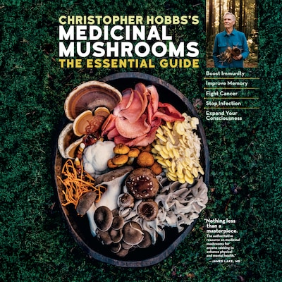 Christopher Hobbs's Medicinal Mushrooms