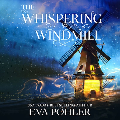 The Whispering Windmill